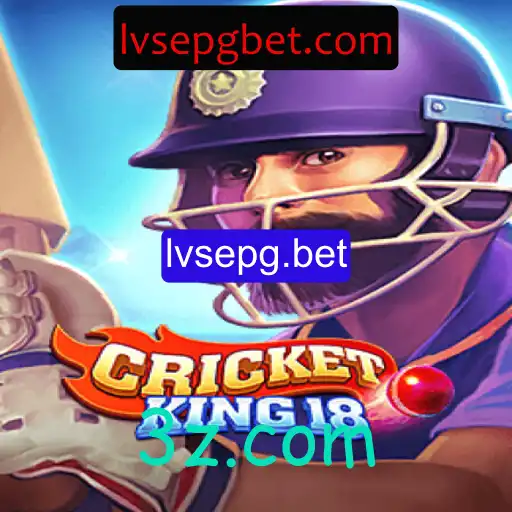 Desvendando o Mundo do CricketKing18 e Sua Conexão com lvsepg.bet